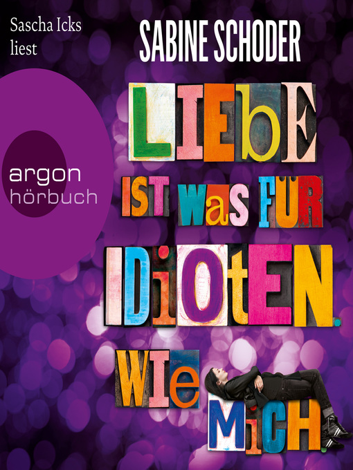 Title details for Liebe ist was für Idioten. Wie mich. by Sascha Icks - Wait list